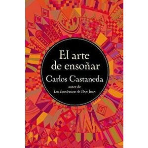 El Arte de Ensonar, Paperback - Carlos Castaneda imagine