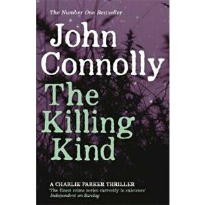 Killing Kind, Paperback - John Connolly imagine