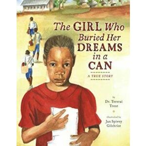 The Girl Who Buried Her Dreams in a Can: A True Story, Hardcover - Tererai Trent imagine