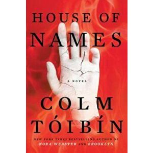 House of Names, Hardcover - Colm Toibin imagine