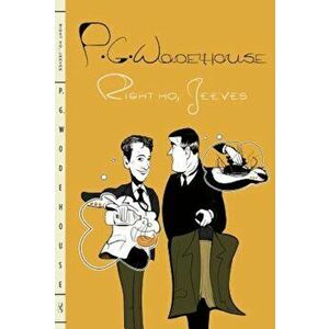 Right Ho, Jeeves, Paperback - P. G. Wodehouse imagine