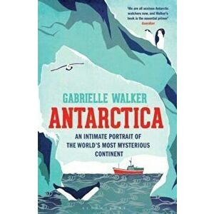 Antarctica, Paperback - Gabrielle Walker imagine