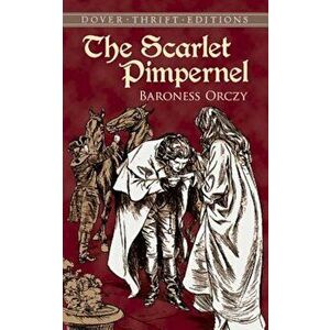 The Scarlet Pimpernel, Paperback - Baroness Orczy imagine