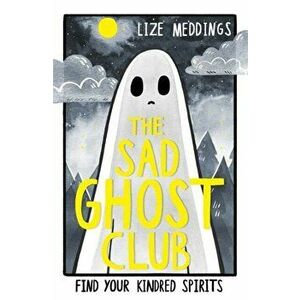 Sad Ghost Club. Volume 1, Paperback - Lize Meddings imagine