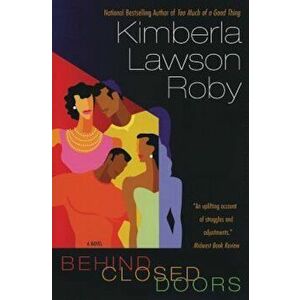 Behind Closed Doors, Paperback - Kimberla Lawson Roby imagine