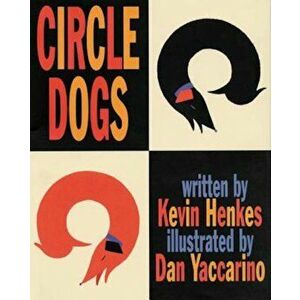 Circle Dogs, Paperback imagine