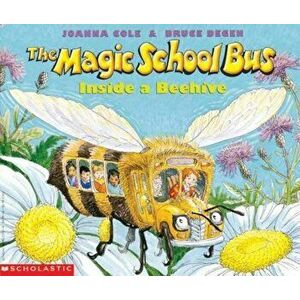 The Magic School Bus Inside a Beehive, Paperback - Joanna Cole imagine