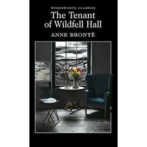 The Tenant of Wildfell Hall - Anne Brontë imagine