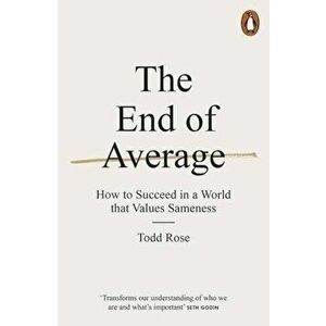 The End of Average: How to Succeed in a World That Values Sameness - Todd Rose imagine