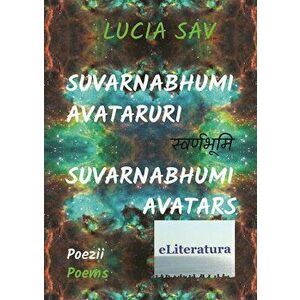 Suvarnabhumi: Avataruri/Suvarnabhumi: Avatars - Lucia Sav imagine