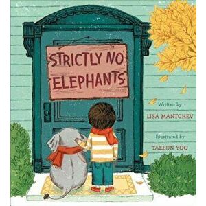 Strictly No Elephants, Hardcover - Lisa Mantchev imagine