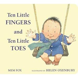 Ten Little Fingers and Ten Little Toes, Hardcover - Mem Fox imagine