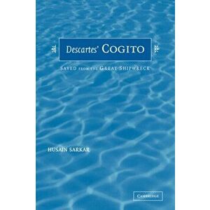 Descartes' Cogito. Saved from the Great Shipwreck, Paperback - *** imagine