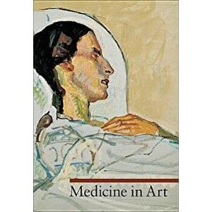 Medicine in Art, Paperback imagine