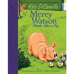 Mercy Watson Thinks Like a Pig, Hardcover - Kate DiCamillo imagine