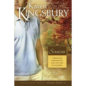 Someday, Paperback - Karen Kingsbury imagine