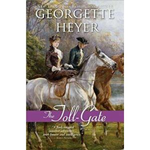 The Toll-Gate, Paperback - Georgette Heyer imagine