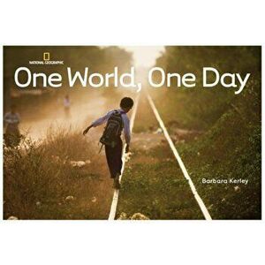 One World, One Day, Hardcover - Barbara Kerley imagine