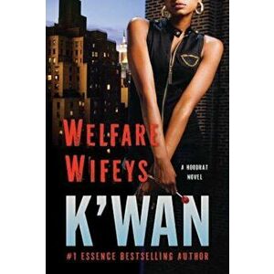 Welfare Wifeys, Paperback - K'Wan imagine