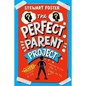 Perfect Parent Project, Paperback - Stewart Foster imagine
