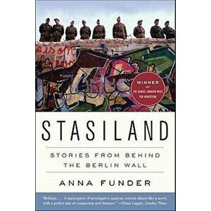 Stasiland: Stories from Behind the Berlin Wall, Paperback - Anna Funder imagine
