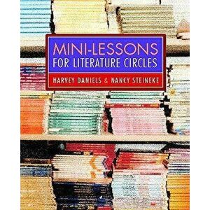 Mini-Lessons for Literature Circles, Paperback - Harvey "Smokey" Daniels imagine