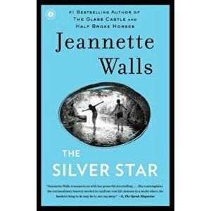 The Silver Star, Paperback - Jeannette Walls imagine