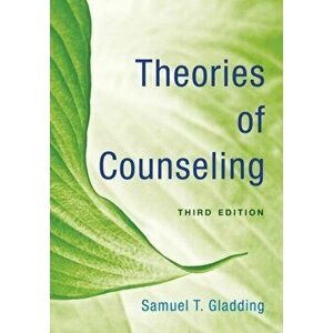 Theories of Counseling. Third Edition, Hardback - Samuel T. Gladding imagine