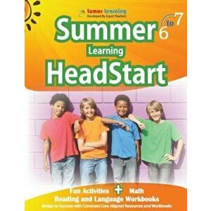 Summer Learning Headstart, Grade 6 to 7: Fun Activities Plus Math, Reading, and Language Workbooks: Bridge to Success with Common Core Aligned Resourc imagine