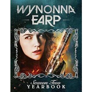 Wynonna Earp Yearbook: Season 2, Paperback - Robbie Robbins imagine