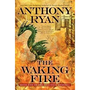 The Waking Fire, Paperback - Anthony Ryan imagine