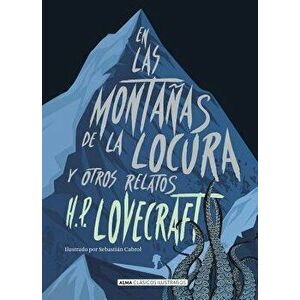 En Las Montańas de la Locura: Y Otros Relatos, Hardcover - Howard Phillips Lovecraft imagine
