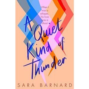 Quiet Kind of Thunder, Paperback - Sara Barnard imagine