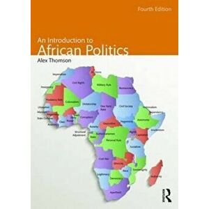 Introduction to African Politics, Paperback - Alex Thomson imagine