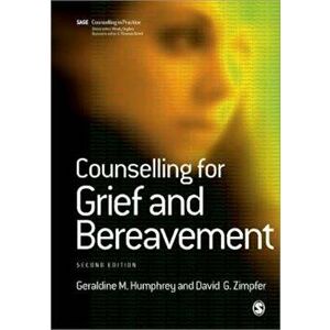 Counselling for Grief and Bereavement, Paperback - Geraldine Humphrey imagine