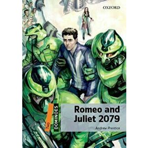 Dominoes: Two: Romeo and Juliet 2079, Paperback - Andrew Prentice imagine