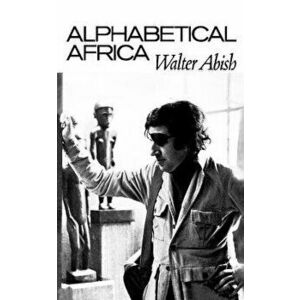 Alphabetical Africa, Paperback - Walter Abish imagine