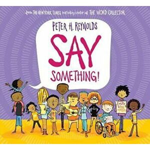 Say Something, Hardcover - Peter H. Reynolds imagine