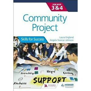 Community Project for the Ib Myp 3-4, Paperback - Laura England imagine