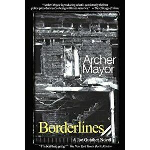 Borderlines, Paperback - Archer Mayor imagine