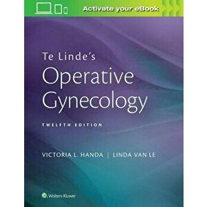 Te Linde's Operative Gynecology, Hardcover - Victoria L. Handa imagine