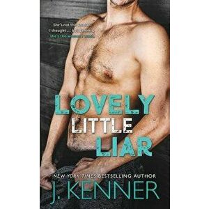 Lovely Little Liar, Paperback - J. Kenner imagine
