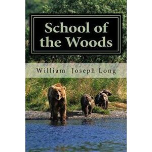 School of the Woods - William Joseph Long imagine