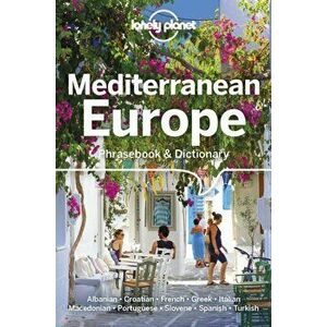 Lonely Planet Mediterranean Europe Phrasebook & Dictionary, Paperback - Urska Pajer imagine
