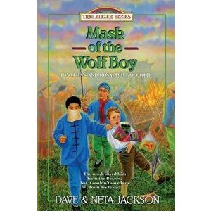 Mask of the Wolf Boy: Introducing Jonathan and Rosalind Goforth, Paperback - Dave Jackson imagine