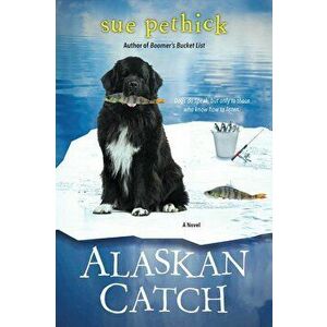 Alaskan Catch, Paperback - Sue Pethick imagine