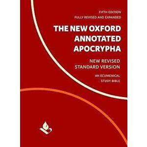 The New Oxford Annotated Apocrypha: New Revised Standard Version, Hardcover - Michael Coogan imagine