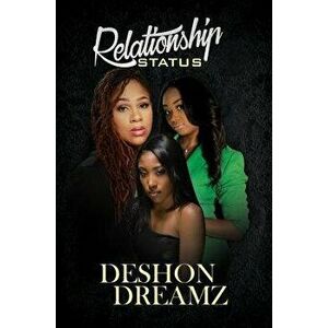 Relationship Status, Paperback - Deshon Dreamz imagine