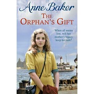 Orphan's Gift. An unputdownable Liverpool saga of love and loss, Hardback - Anne Baker imagine