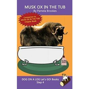 Musk Ox In The Tub: (Step 4) Sound Out Books (systematic decodable) Help Developing Readers, including Those with Dyslexia, Learn to Read, Paperback - imagine